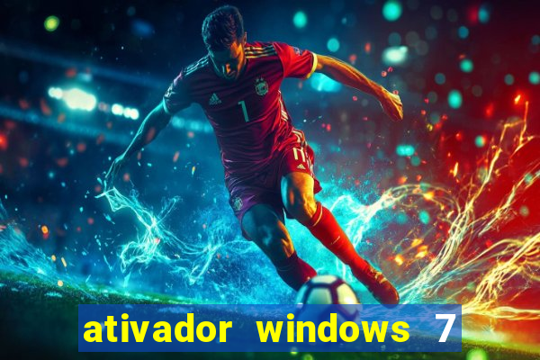 ativador windows 7 ultimate 64 bits download